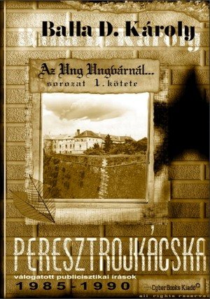 Balla D. Károly: Peresztrojkácska
